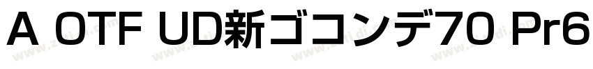 A OTF UD新ゴコンデ70 Pr6N字体转换